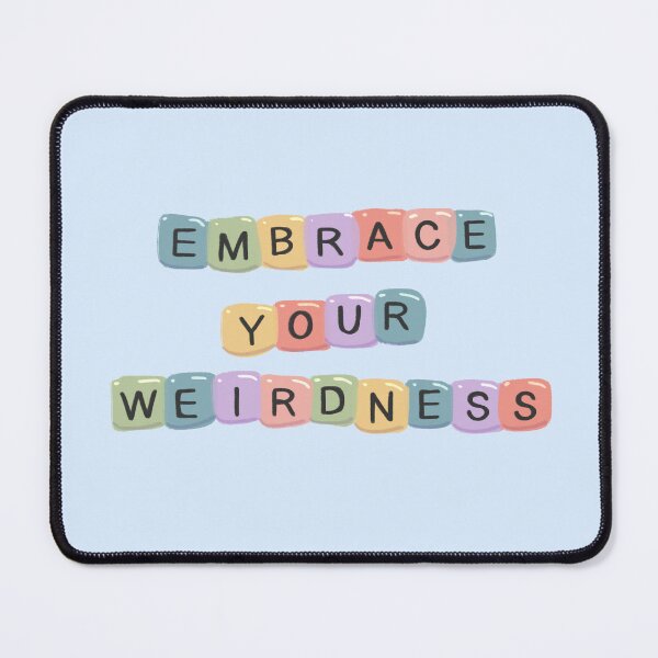 Item preview, Embrace Your Weirdness designed and sold by kierandarkarts.