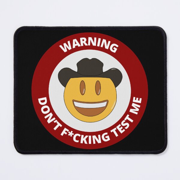 Item preview, Don't test me cowboy smiley designed and sold by thisisbluetiful.