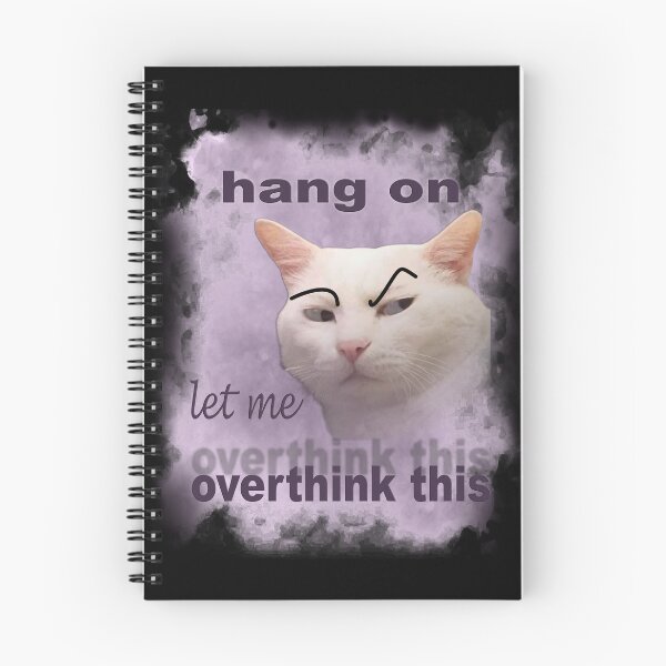 Item preview, Funny meme cat let me overthink this designed and sold by Laughing Wild.