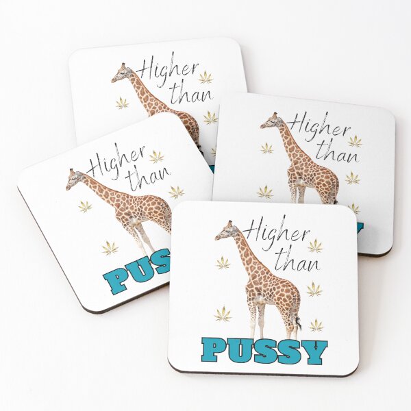 Item preview, Higher Than Giraffe Pussy I Funny Adult Humor  designed and sold by InkChaos.