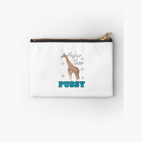 Item preview, Higher Than Giraffe Pussy I Funny Adult Humor  designed and sold by InkChaos.