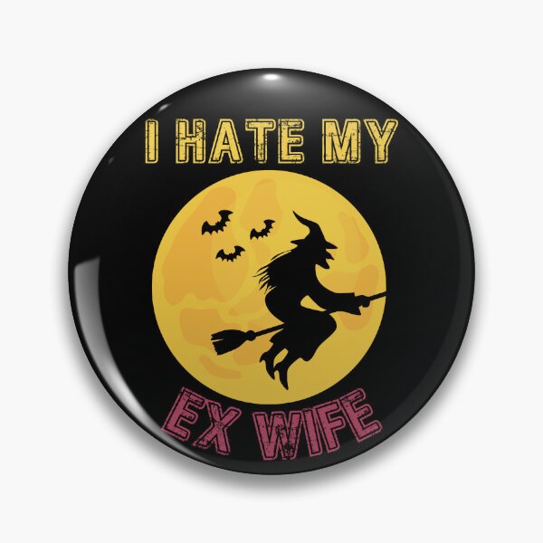 Item preview, I Hate My Ex Wife designed and sold by ArtisShops.