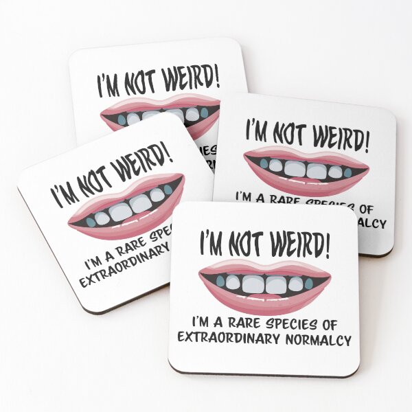 Item preview, I'm not weird, I'm a rare species of extraordinary normalcy designed and sold by nvrprooo.