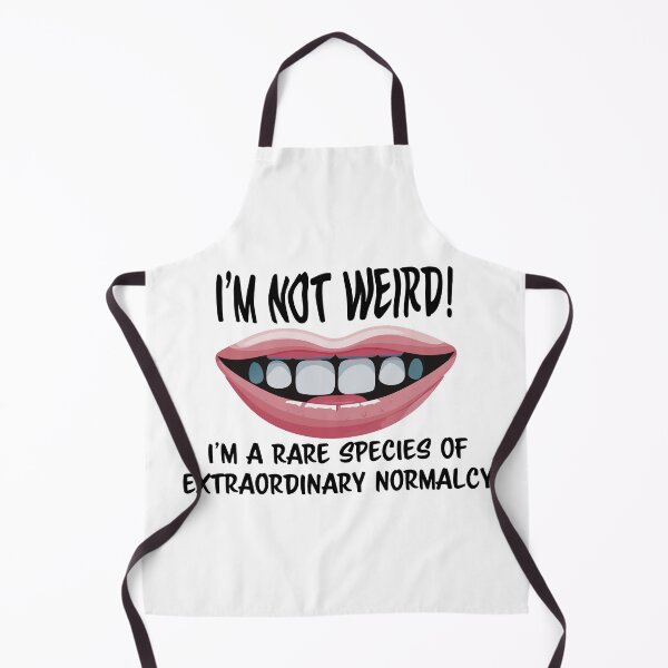 Item preview, I'm not weird, I'm a rare species of extraordinary normalcy designed and sold by nvrprooo.