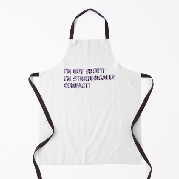 Item preview, I'm not short, I'm strategically compact! designed and sold by nvrprooo.