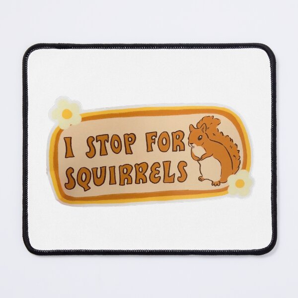 Item preview, I Stop For Squirrels Bumper Sticker | Squirrel Sticker, Stickers for Car Bumper Stickers ,Waterproof Stickers designed and sold by LOUDREART.