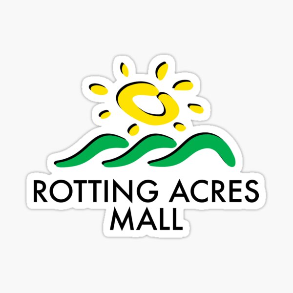 Rotting Acres Mall (Dead Malls) Sticker