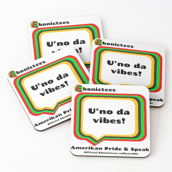 Item preview, U'no da vibes! Ebonictees ebonic phrase. designed and sold by Ebonictees.