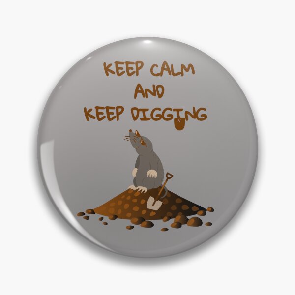Item preview, Keep Calm and Keep Digging, funny mole, cute mole, mole rat, designed and sold by GOLDENGARDENART.