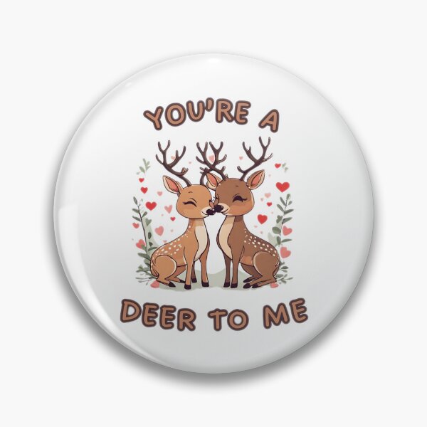 Item preview, Youre a deer to me designed and sold by INSOMNIAC101.