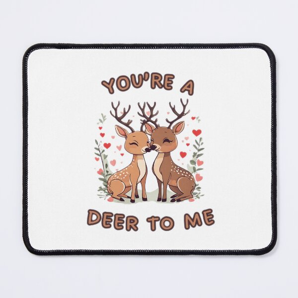 Item preview, Youre a deer to me designed and sold by INSOMNIAC101.