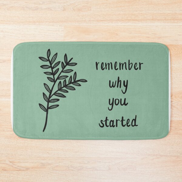 Item preview, Remember Why You Started designed and sold by madebyhandesign.