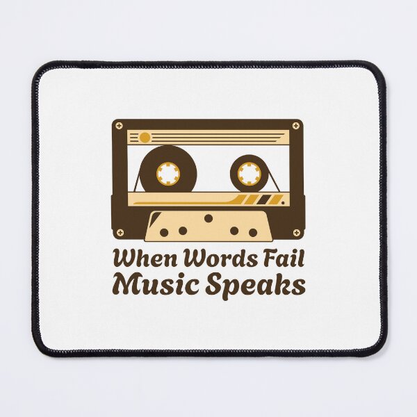 Item preview, When Words Fail Music Speaks Cassette designed and sold by PMCreative.