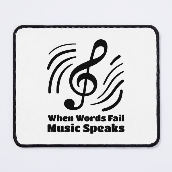 Item preview, When Words Fail Music Speaks Music Black Music Note designed and sold by PMCreative.