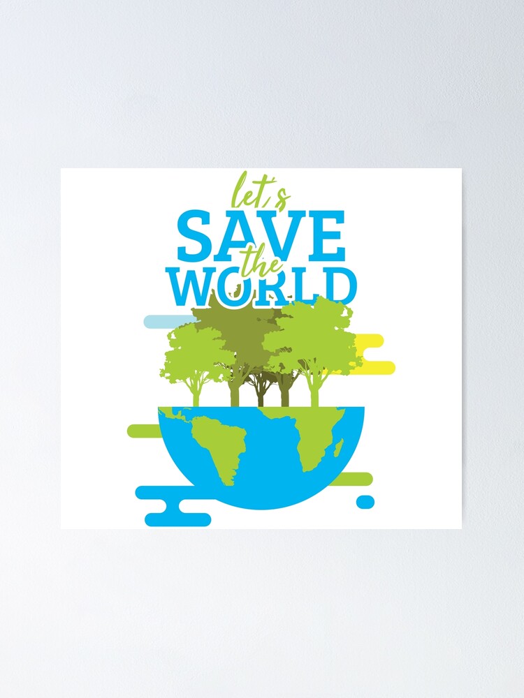 "Let's Save The World Protect Planet Earth Day March Gift ...