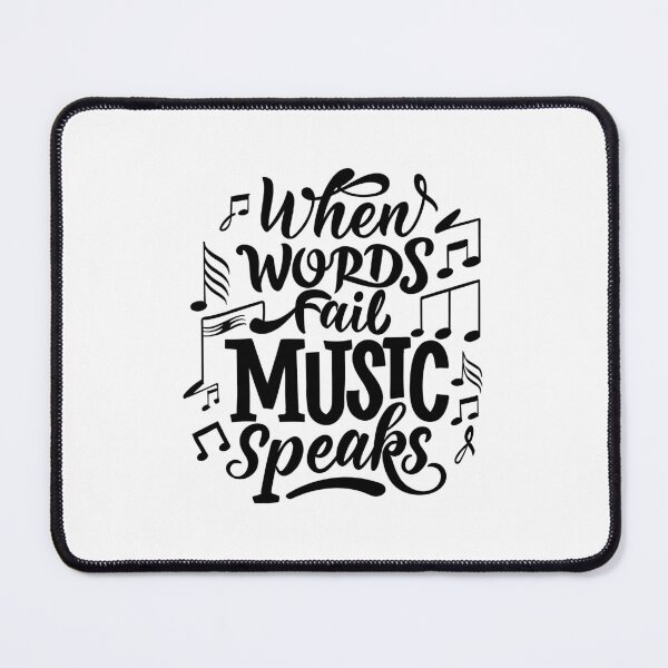 Item preview, When Words Fail Music Speaks Music Black And White designed and sold by PMCreative.