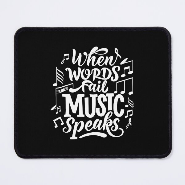 Item preview, When Words Fail Music Speaks Music White And Black designed and sold by PMCreative.