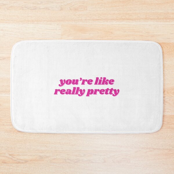 Item preview, You're Like Really Pretty designed and sold by NimuehArt.