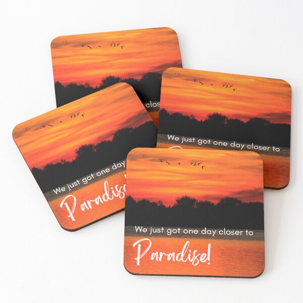 Item preview, We just got one day closer to Paradise! designed and sold by GiftableGems.