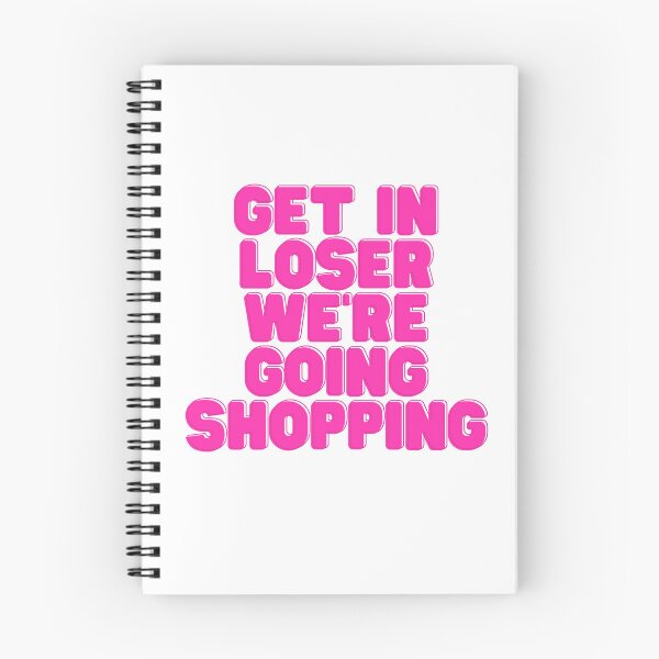 Item preview, Get In Loser We're Going Shopping designed and sold by NimuehArt.