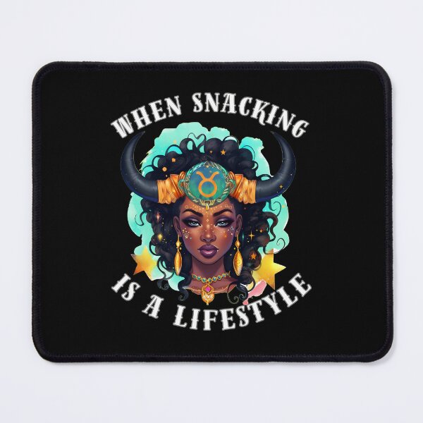 Item preview, When Snacking Is A Lifestyle. taurus may designed and sold by ZodiacWonders.