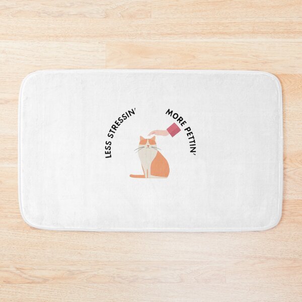 Item preview, Less Stressin', More Pettin' designed and sold by A. Koh.