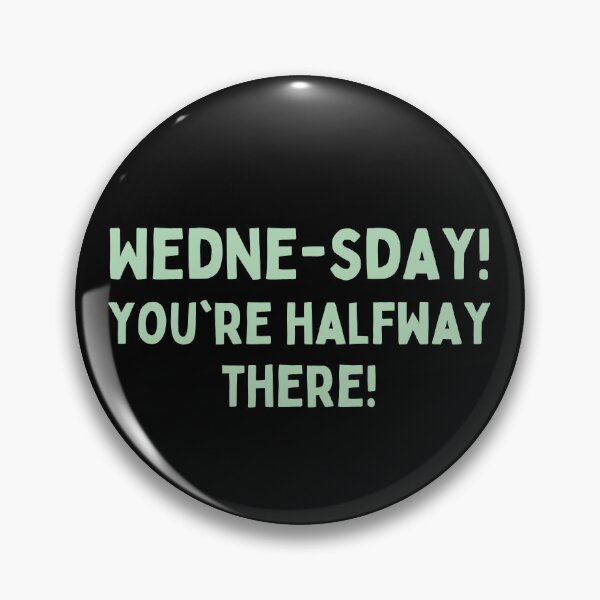 Item preview, Funny Days of the Week Quotes – Wednesday - Typography designed and sold by bumpyroadway08.