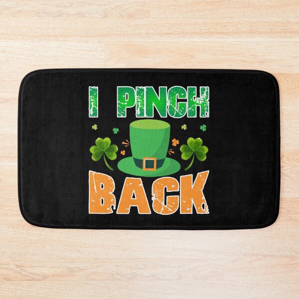 Item preview, I Pinch Back St. Patrick's Day designed and sold by OfficeFortune.