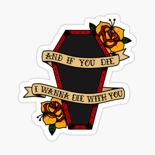 Item preview, And if you die… 2.0 designed and sold by Goldenxchocoboo.