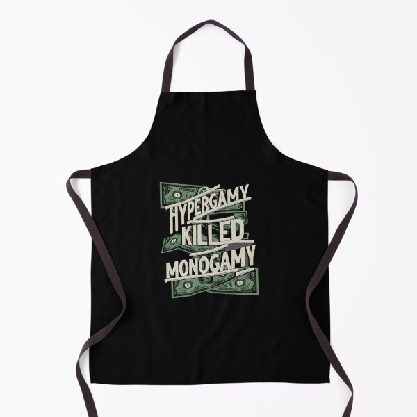Item preview, Hypergamy Killed Monogamy designed and sold by MillenniumDrip.