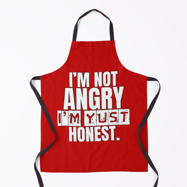 Item preview, I'm not angry, I'm just honest. disposition, mood, quote, typography. designed and sold by 2012DreamVision.