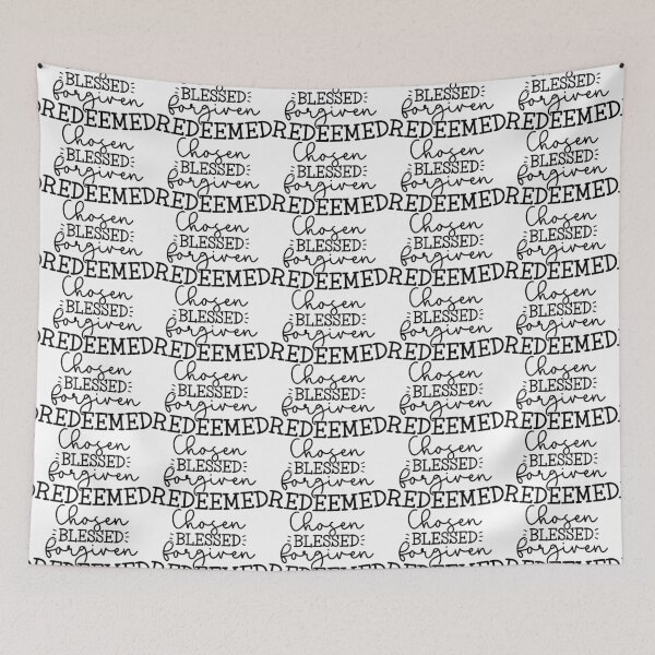 Item preview, Chosen Blessed Forgiven Redeemed designed and sold by HerMindSpeaks.