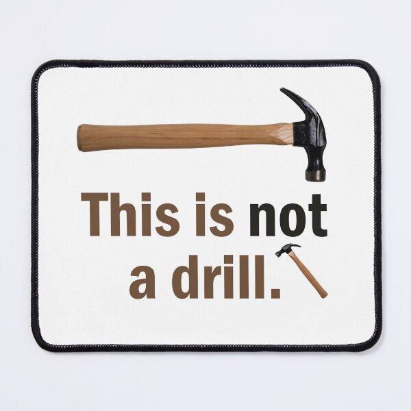 Item preview, This Is Not a Drill -Hammer designed and sold by Rami Khalifah.