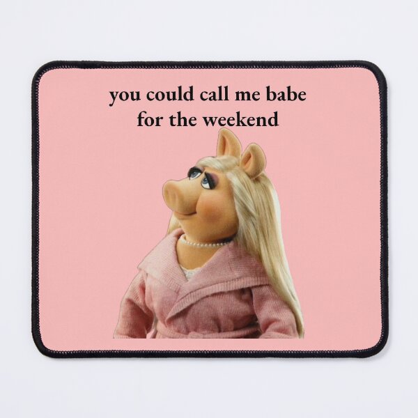 Item preview, miss piggy tis the damn season "you could call me babe for the weekend" ! designed and sold by bbboboo.