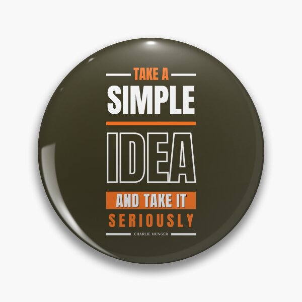 Item preview, Take a simple idea and take it seriously, Charlie Munger Quote variation - for dark background only designed and sold by VarnaChitra.