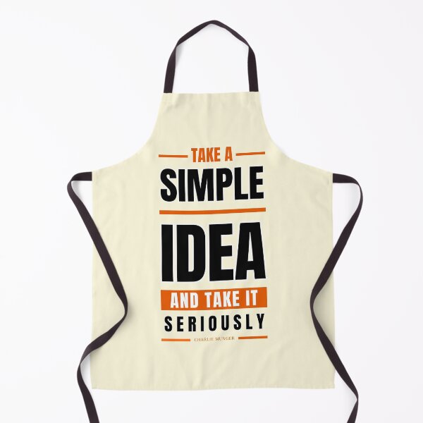 Item preview, Take a simple idea and take it seriously, Charlie Munger Quote Variation- For light background designed and sold by VarnaChitra.