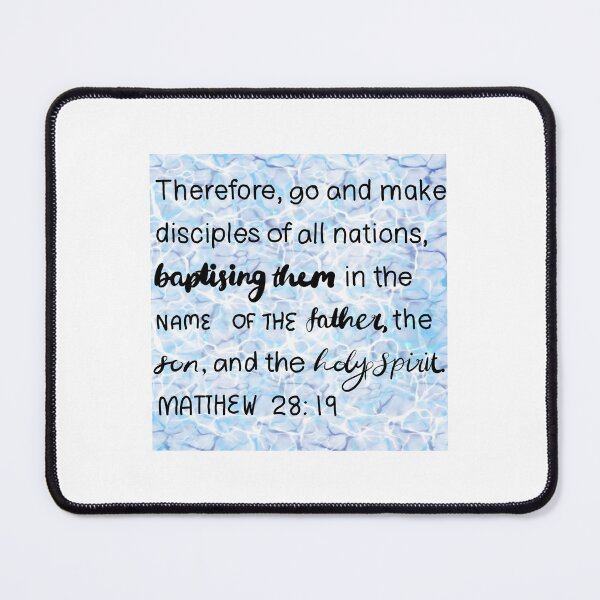Item preview, Baptism print, go and make disciples of all nations - Matthew 28:19 designed and sold by SophieStickers0.