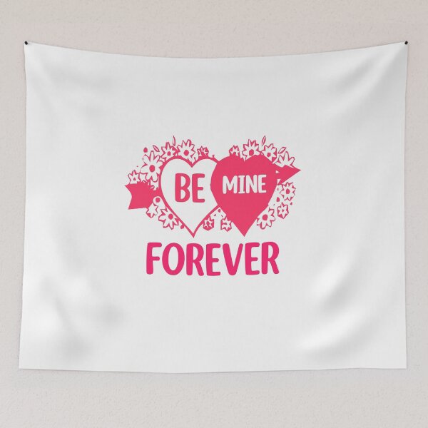Item preview, Be Mine Forever designed and sold by nimmitrends.