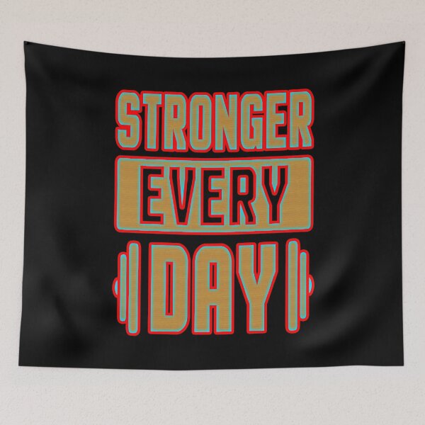 Item preview, Stronger every day Workout Gym Fitness designed and sold by creativerooney.