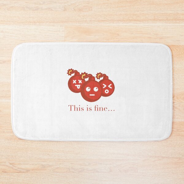 Item preview, This is fine… designed and sold by Robotboyco.