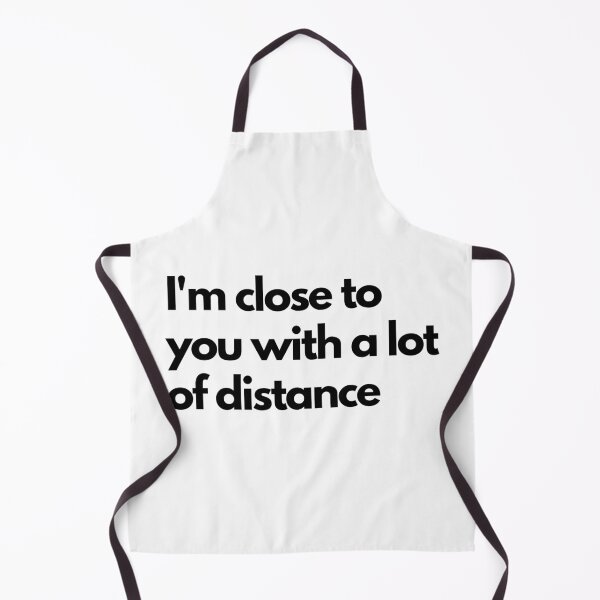 Item preview, I'm close to you with a lot of distance - White designed and sold by Frosstize.