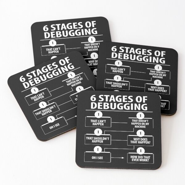 Item preview, 6 Stages Of Debugging - black background designed and sold by Mylecm.