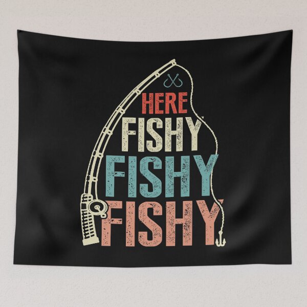 Item preview, Here fishy fishy fishy fishing designed and sold by RaselStyleHub.