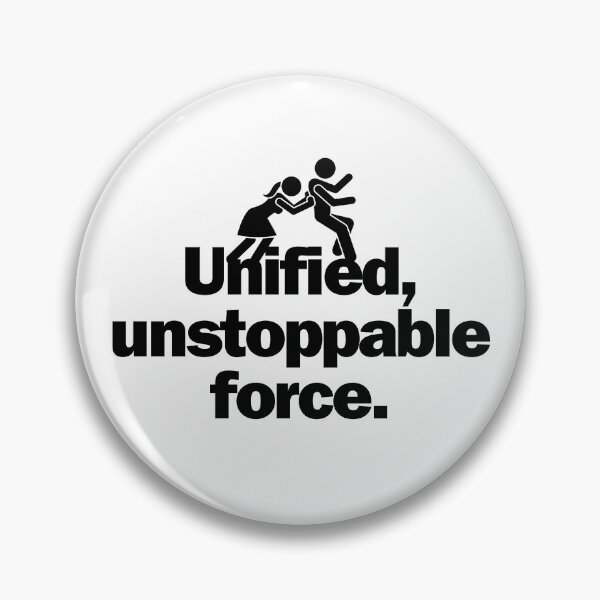 Item preview, Unified, unstoppable force. designed and sold by Bananobanini.