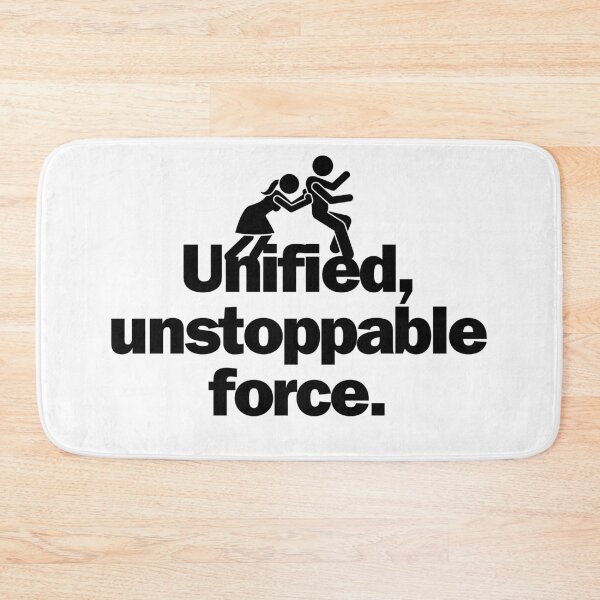 Item preview, Unified, unstoppable force. designed and sold by Bananobanini.