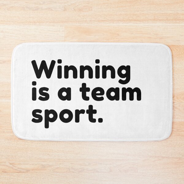 Item preview, Winning is a team sport. designed and sold by Bananobanini.