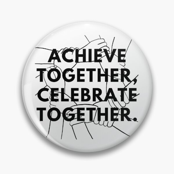 Item preview, Achieve Together, Celebrate Together. designed and sold by Bananobanini.