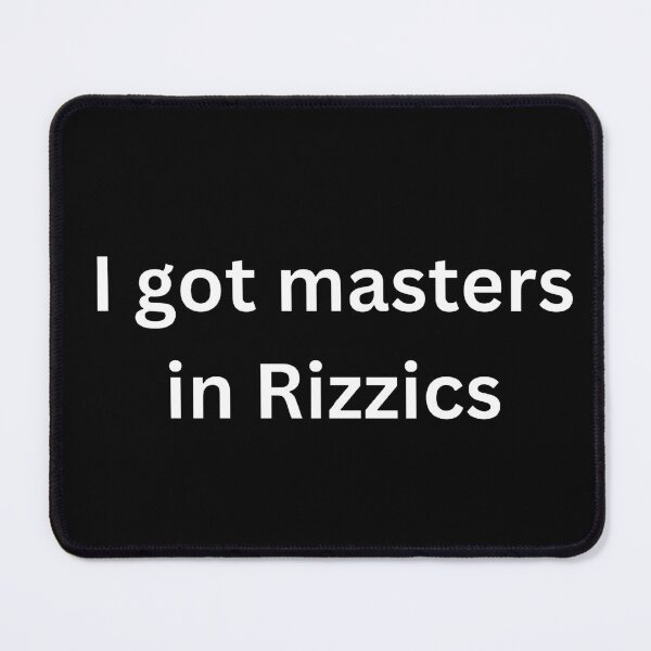 Item preview, I got masters in rizzics designed and sold by Word Market.