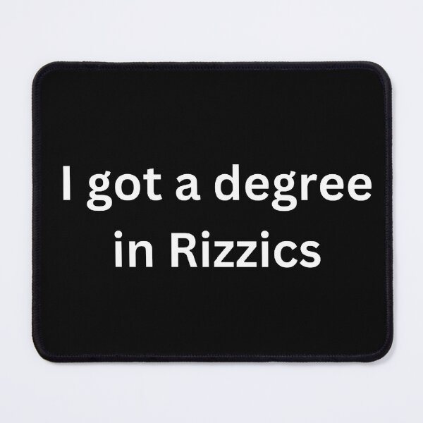 Item preview, I got a degree in rizzics designed and sold by Word Market.