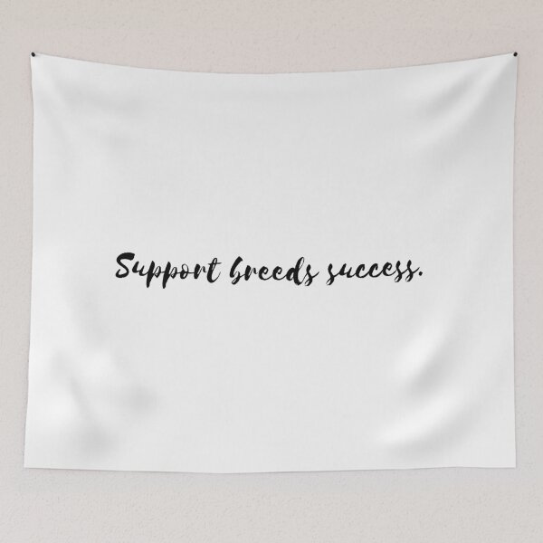 Item preview, Support breeds success. designed and sold by Bananobanini.